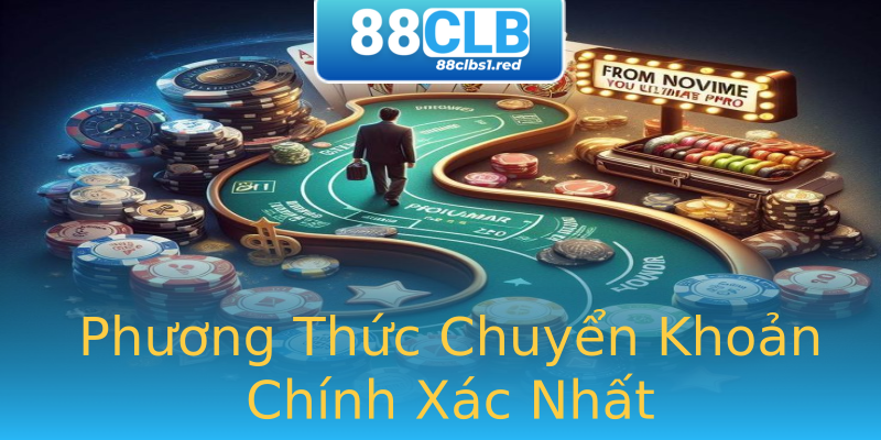 Phương Thức Chuyển Khoản Chính Xác Nhất Phương Thức Chuyển Khoản Chính Xác Nhất